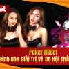 Poker HUBet – Đỉnh Cao Giải Trí Và Cơ Hội Thắng Lớn 99.99%